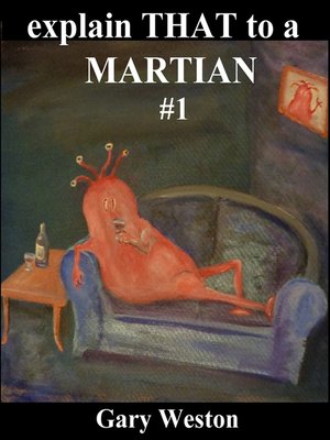 cover image of Explain That To A Martian, no. 1